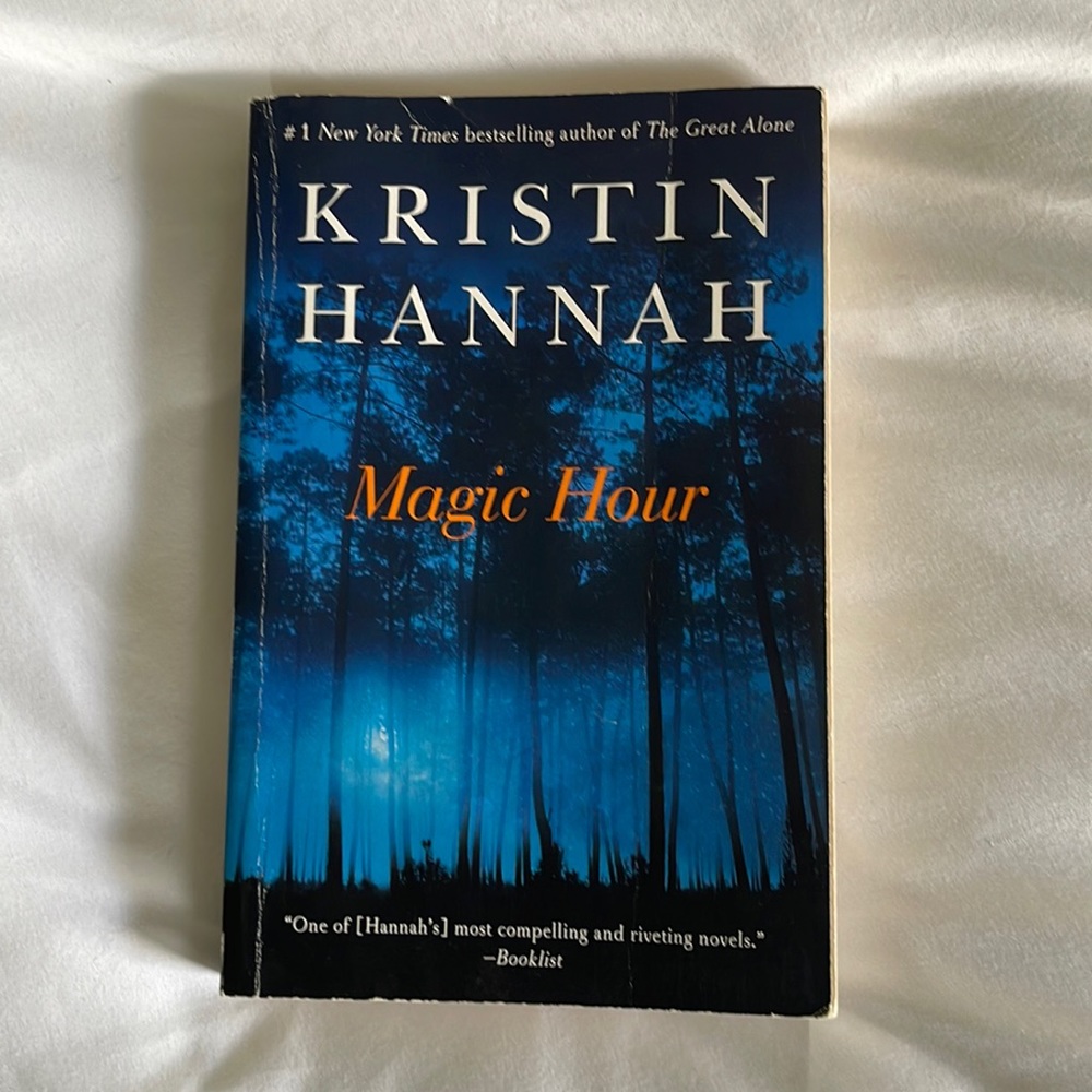 The Magic Hour by Kristin Hannah